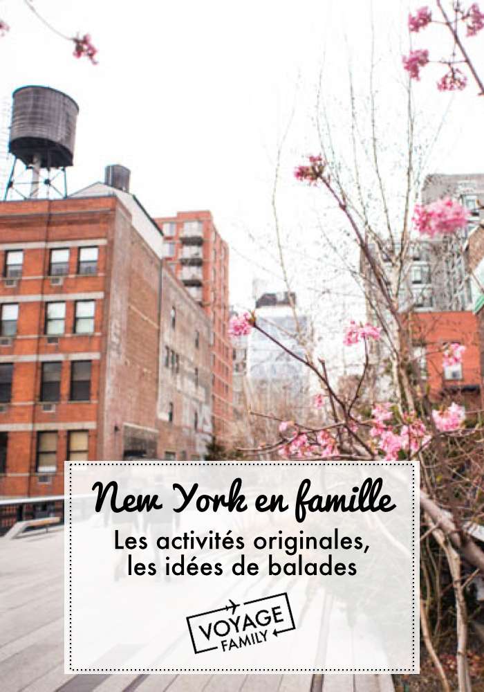 New york avec enfants : tous les bons plans d'Alex pour préparer son voyage à New York en famille